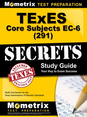 TExES Core Subjects EC-6 (291) Secrets Study Guide By TExES Exam ...